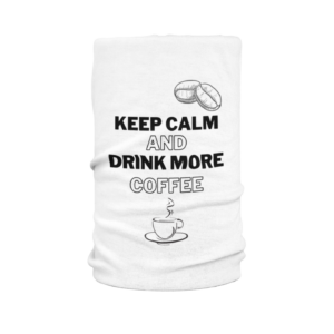 Keep Calm And Drink More Coffee Lover Gift Neck Gaiter